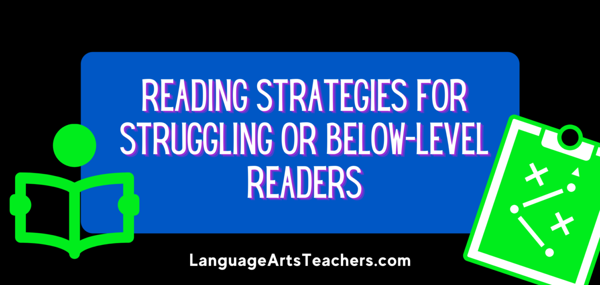 reading-strategies-for-struggling-or-below-level-readers-in-middle