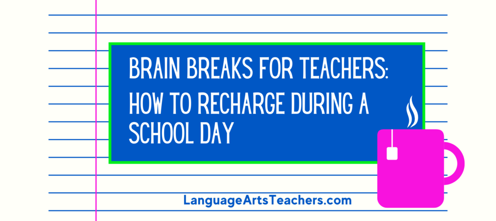 Brain Breaks for Teachers