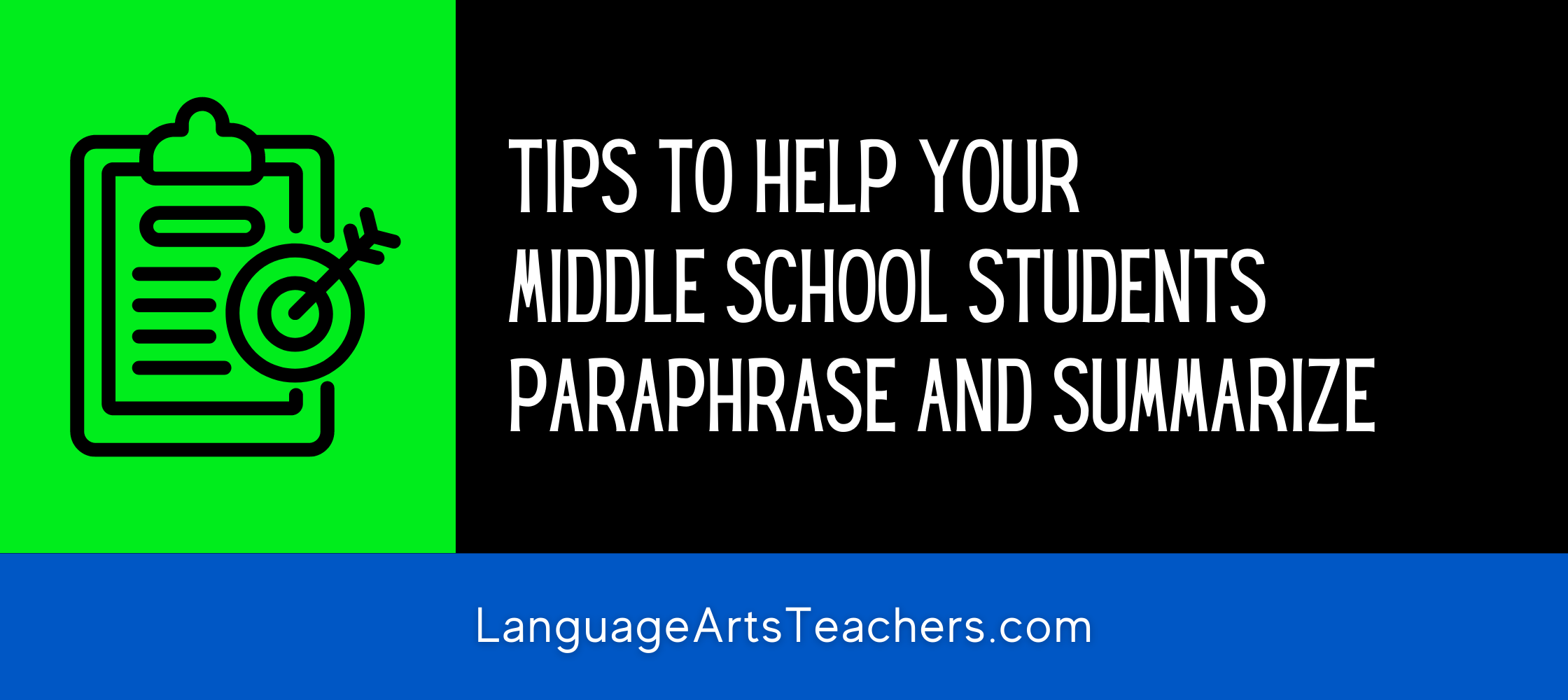 Tips to Help Your Middle School Students Paraphrase and Summarize