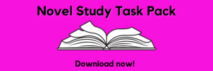 Novel Study Task Pack Download Now