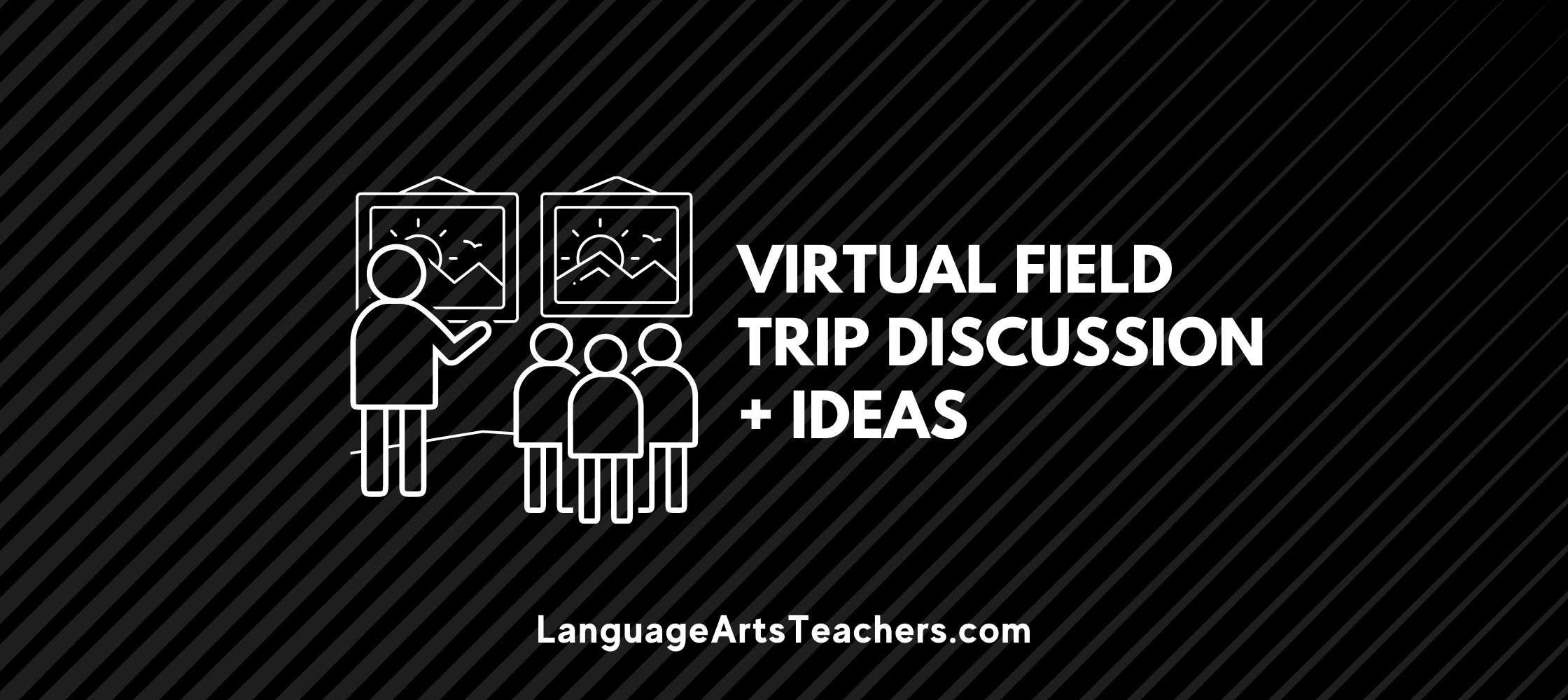 Virtual Field Trip Discussion + Ideas