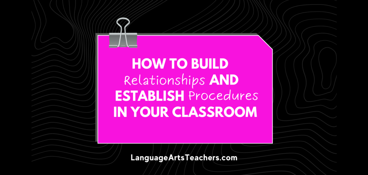 How to Build Relationships and Establish Procedures in Your Middle